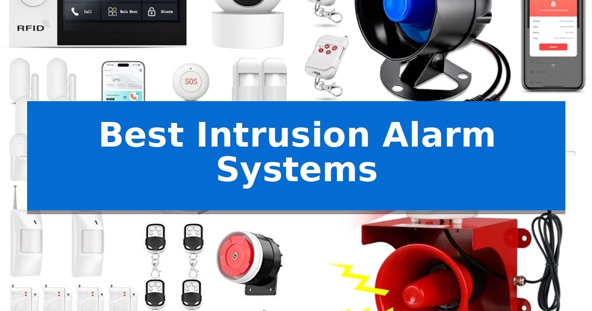Best Intrusion Alarm Systems
