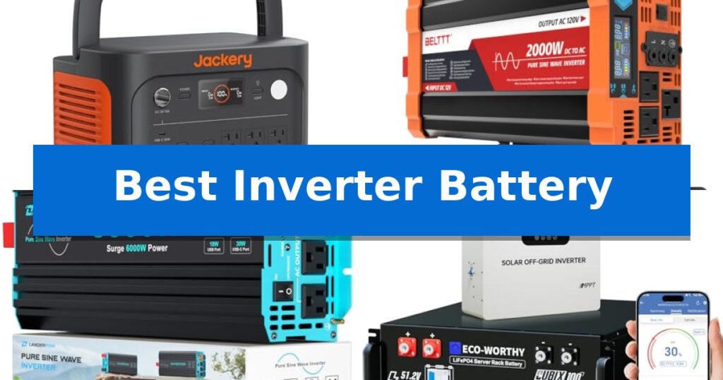 Best Inverter Battery