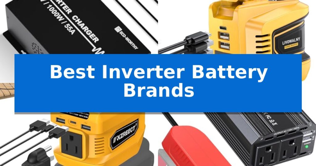 Best Inverter Battery Brands