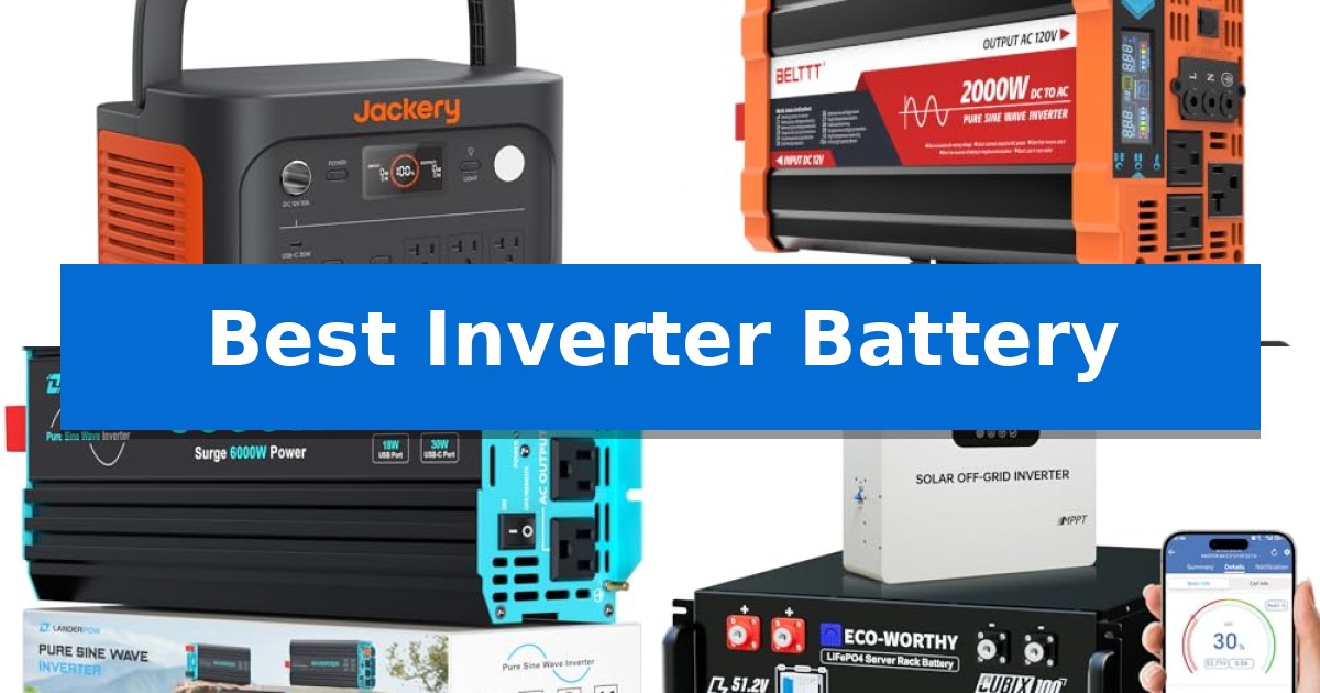 Best Inverter Battery