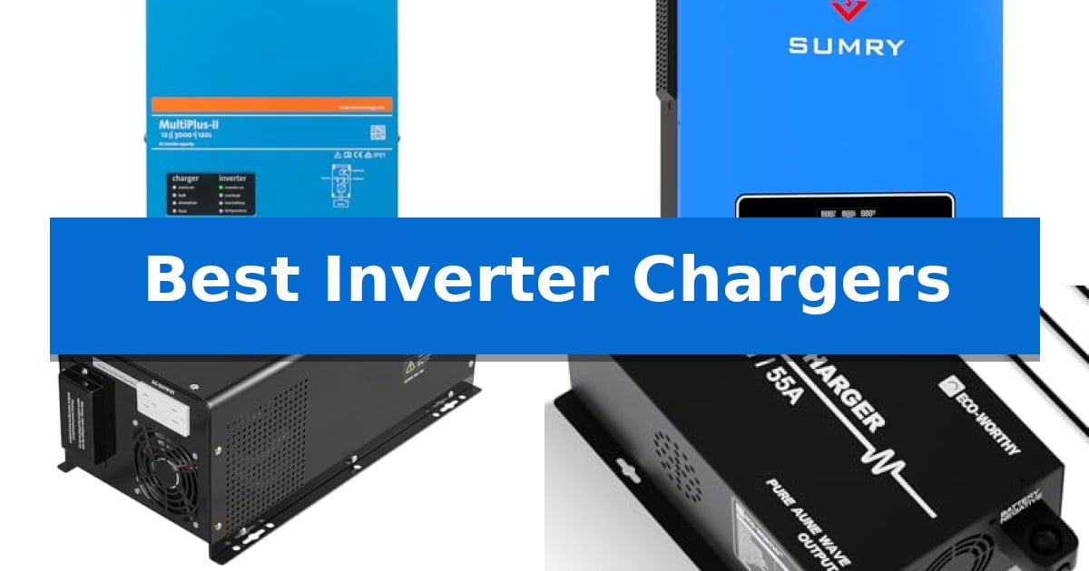 Best Inverter Chargers