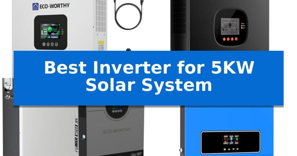 Best Inverter for 5KW Solar System