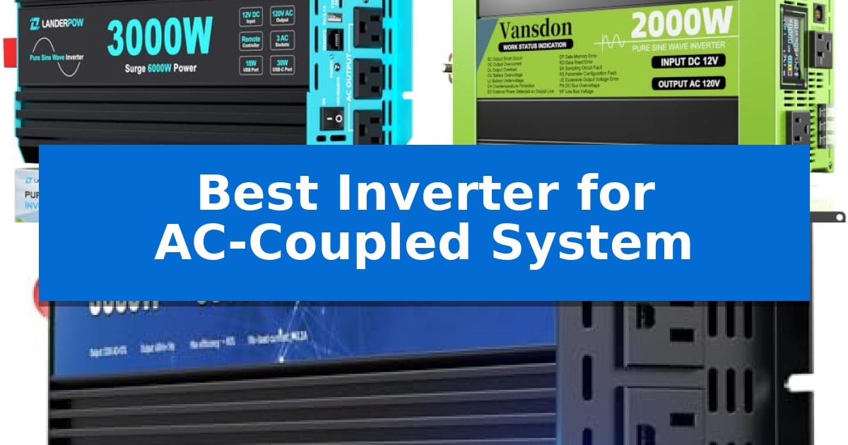 Best Inverter for AC-Coupled System