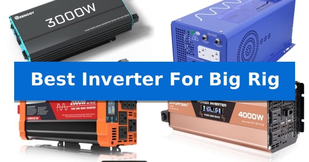 Best Inverter For Big Rig