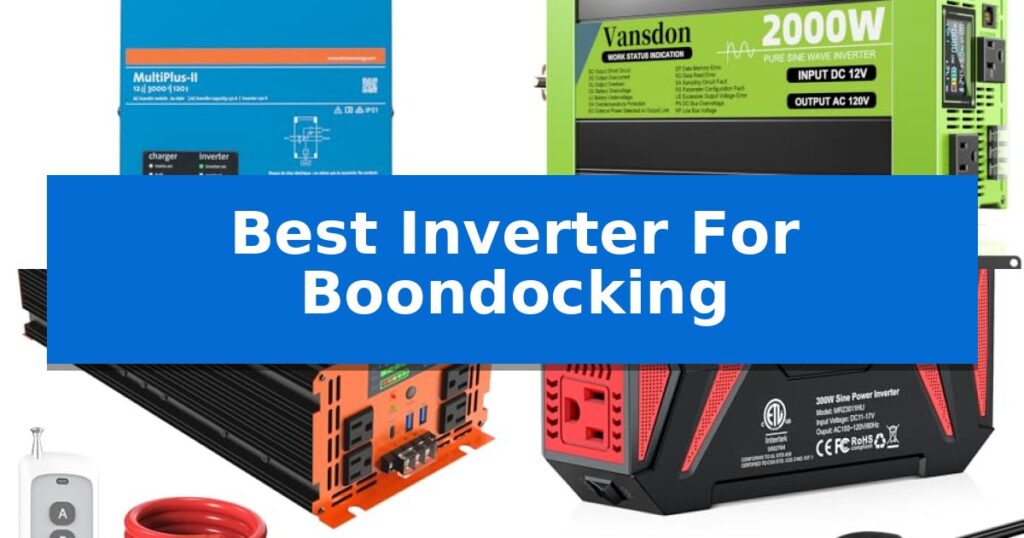 Best Inverter For Boondocking