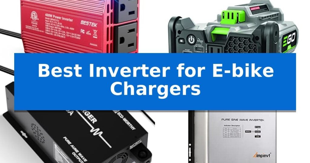 Best Inverter for E-bike Chargers