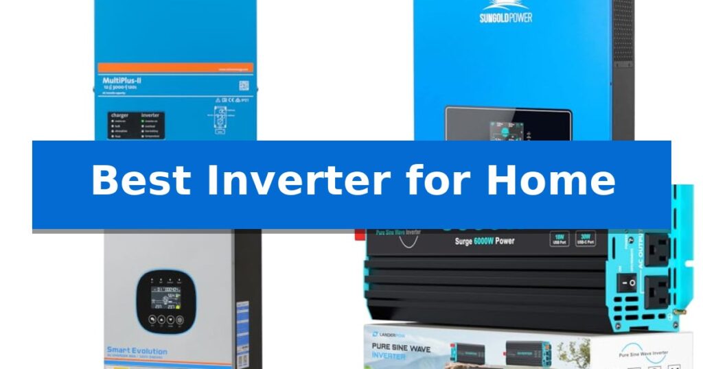 Best Inverter for Home