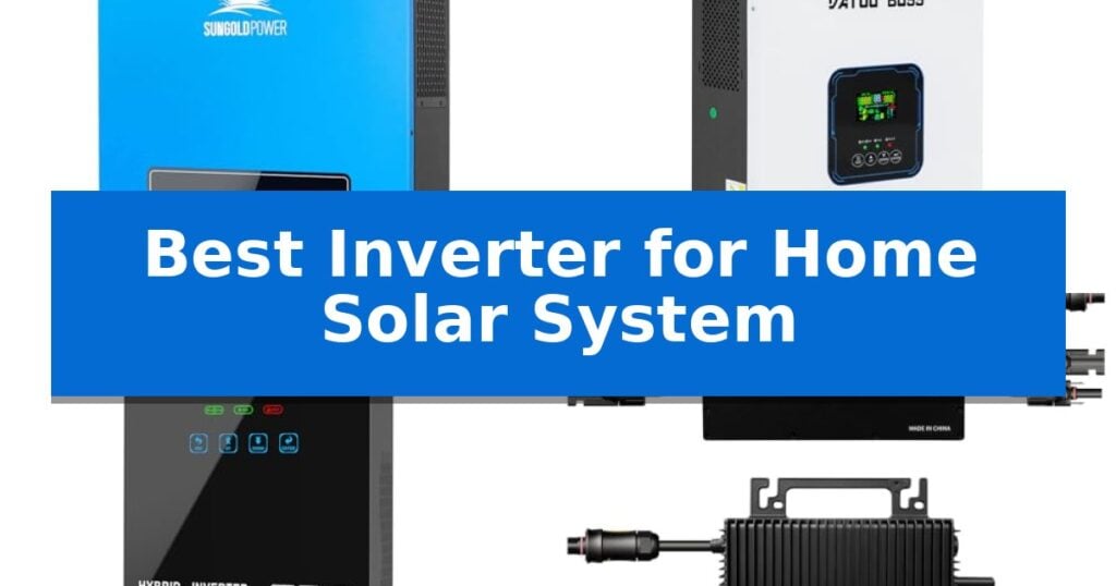 Best Inverter for Home Solar System