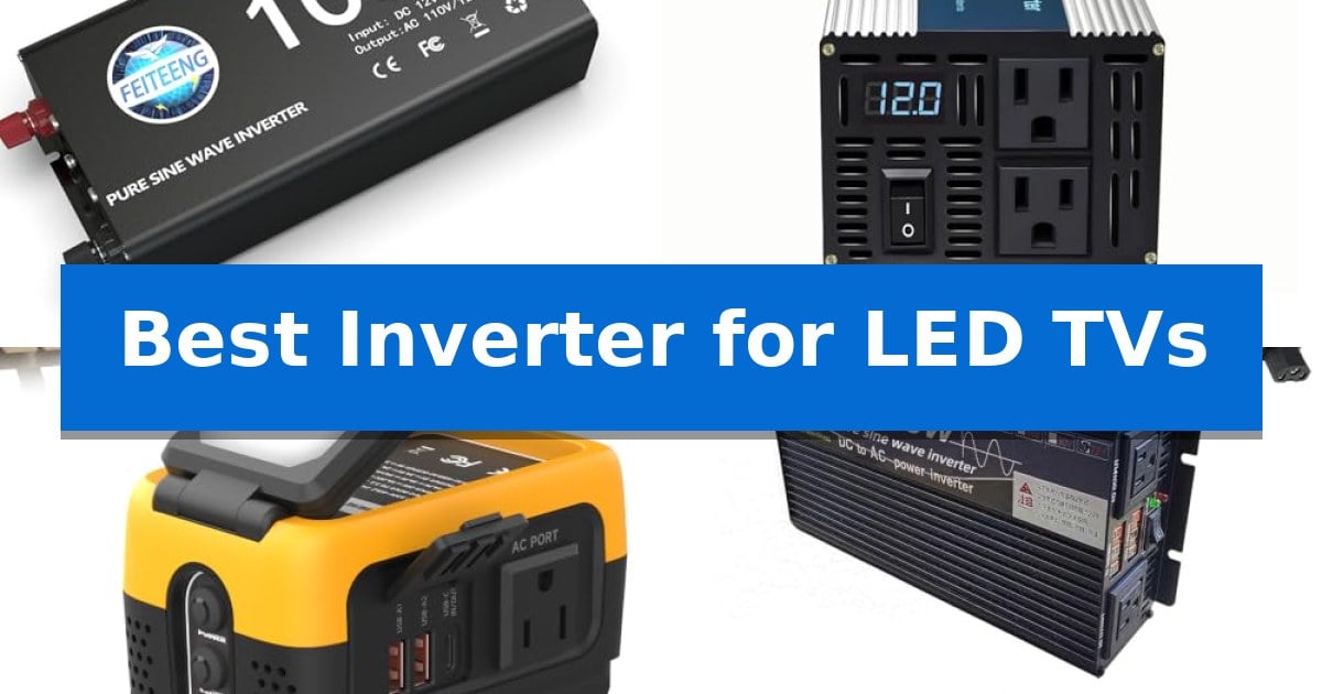 Best Inverter for LED TVs