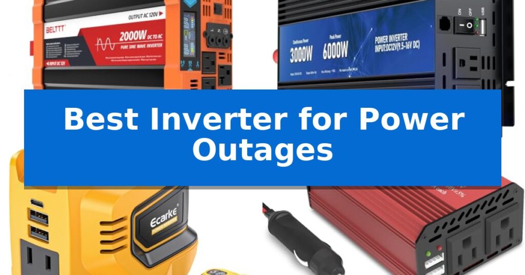 Best Inverter for Power Outages