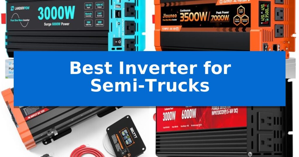 Best Inverter for Semi-Trucks