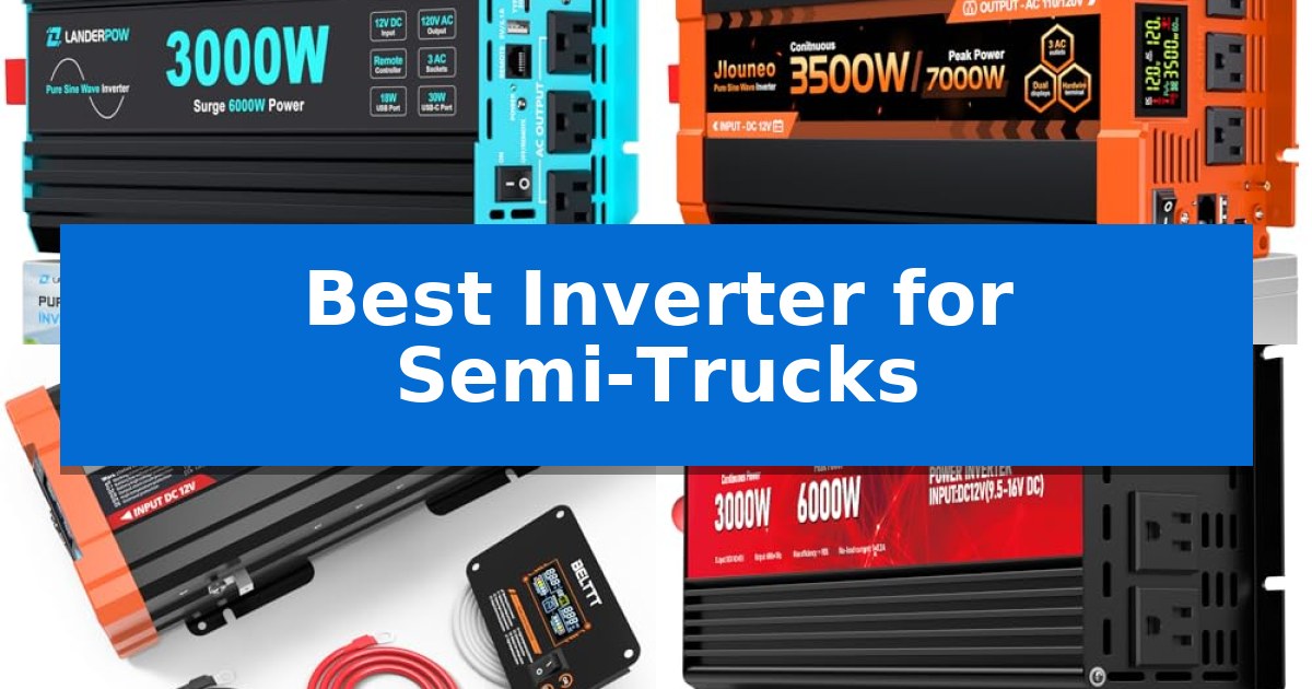 Best Inverter for Semi-Trucks