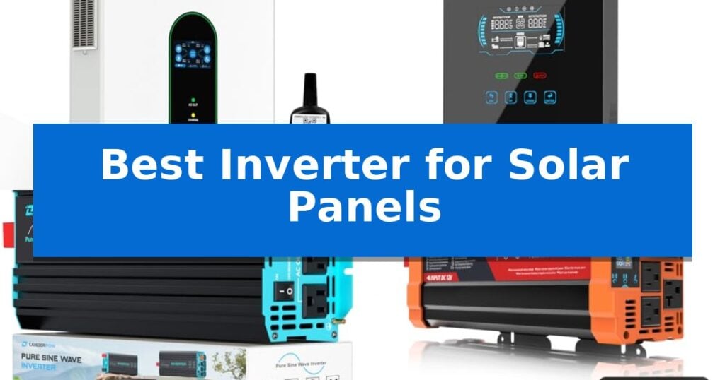Best Inverter for Solar Panels