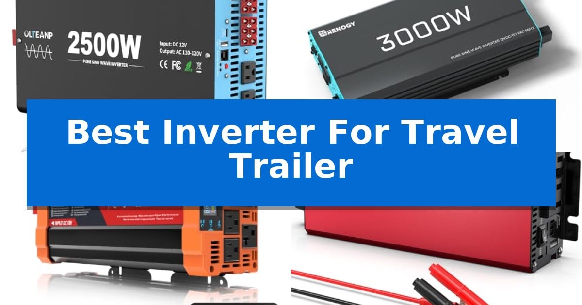 Best Inverter For Travel Trailer