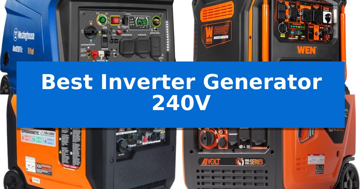 Best Inverter Generator 240V