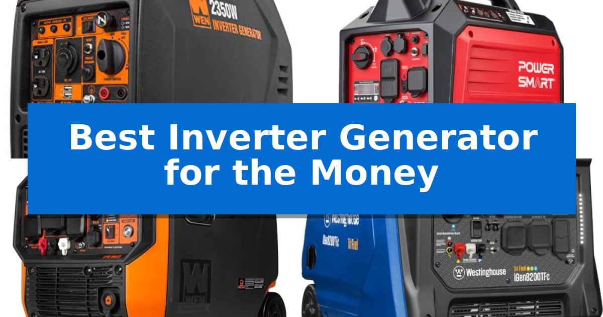 Best Inverter Generator for the Money