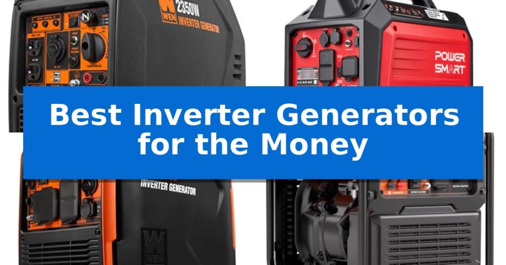 Best Inverter Generators for the Money