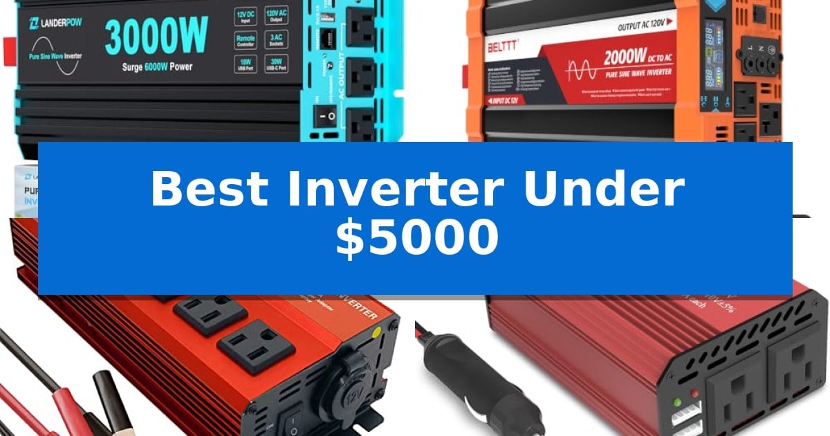 Best Inverter Under $5000
