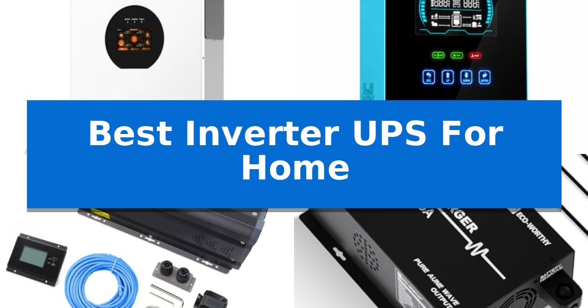 Best Inverter UPS For Home