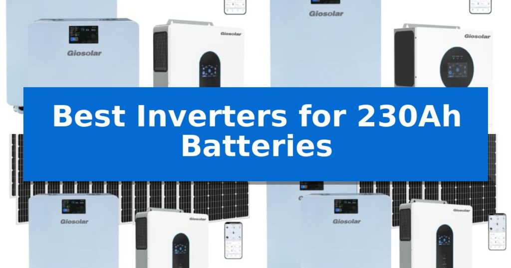 Best Inverters for 230Ah Batteries