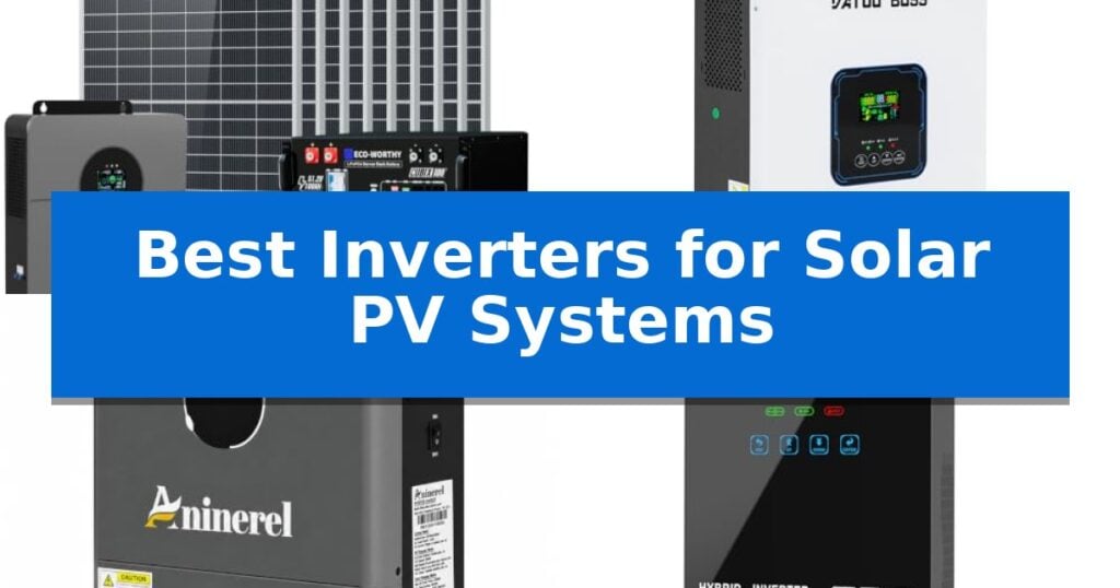 Best Inverters for Solar PV Systems