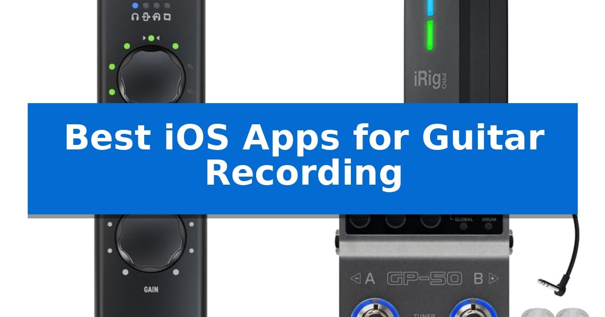 Best iOS Apps for Guitar Recording