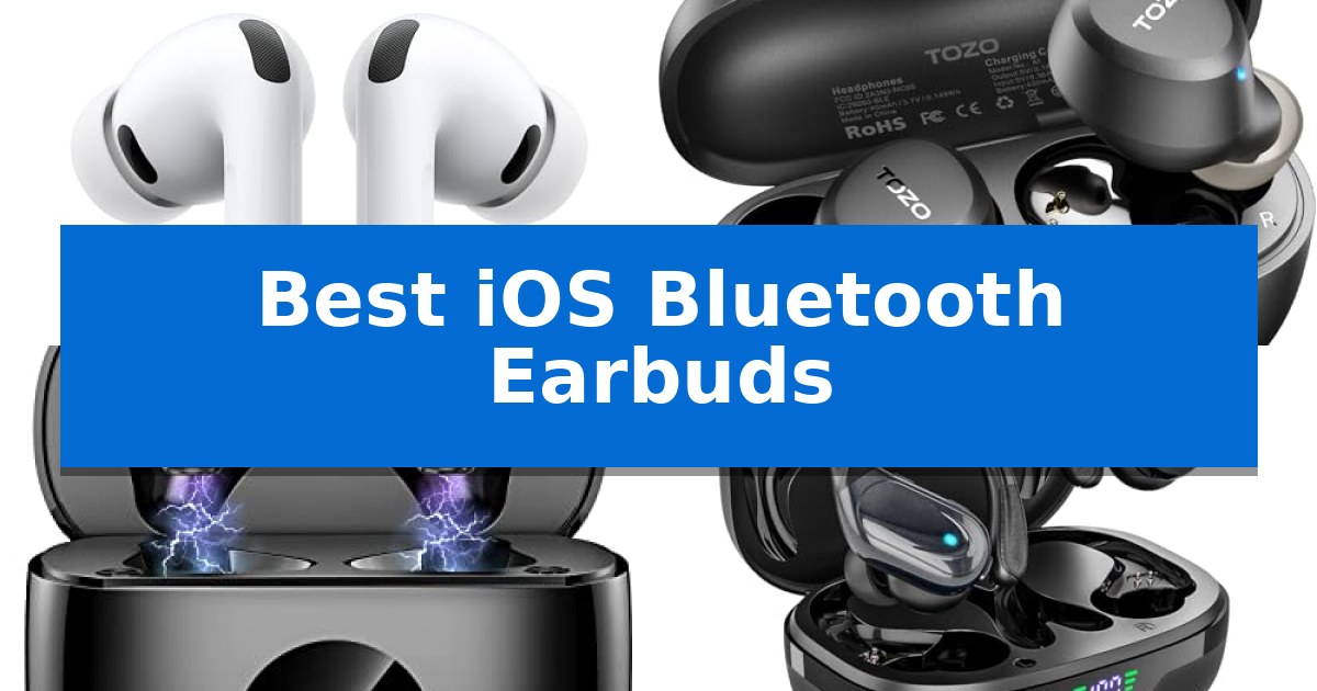 Best iOS Bluetooth Earbuds