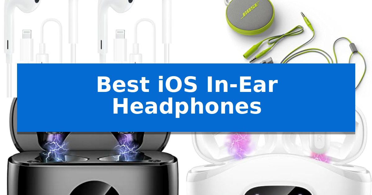 Best iOS In-Ear Headphones