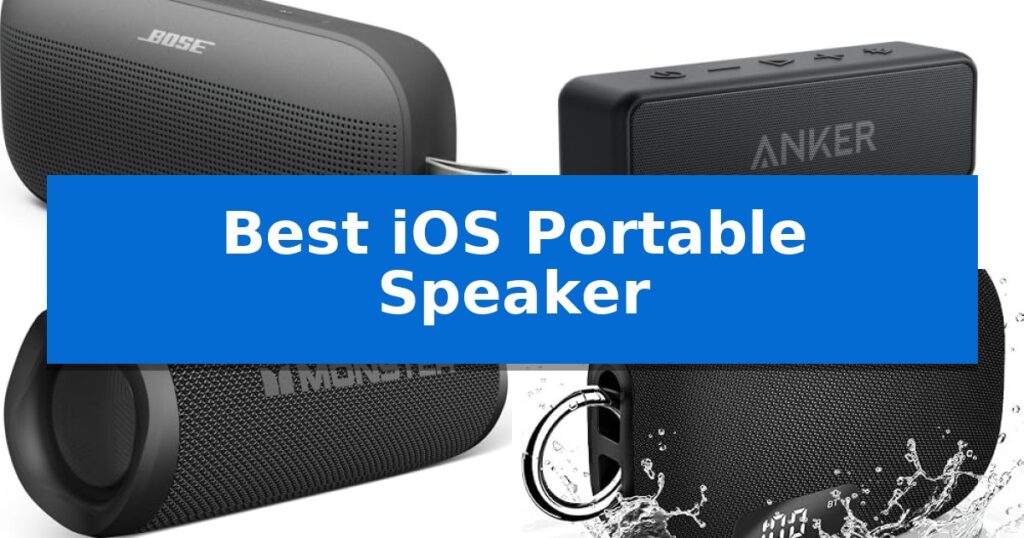 Best iOS Portable Speaker