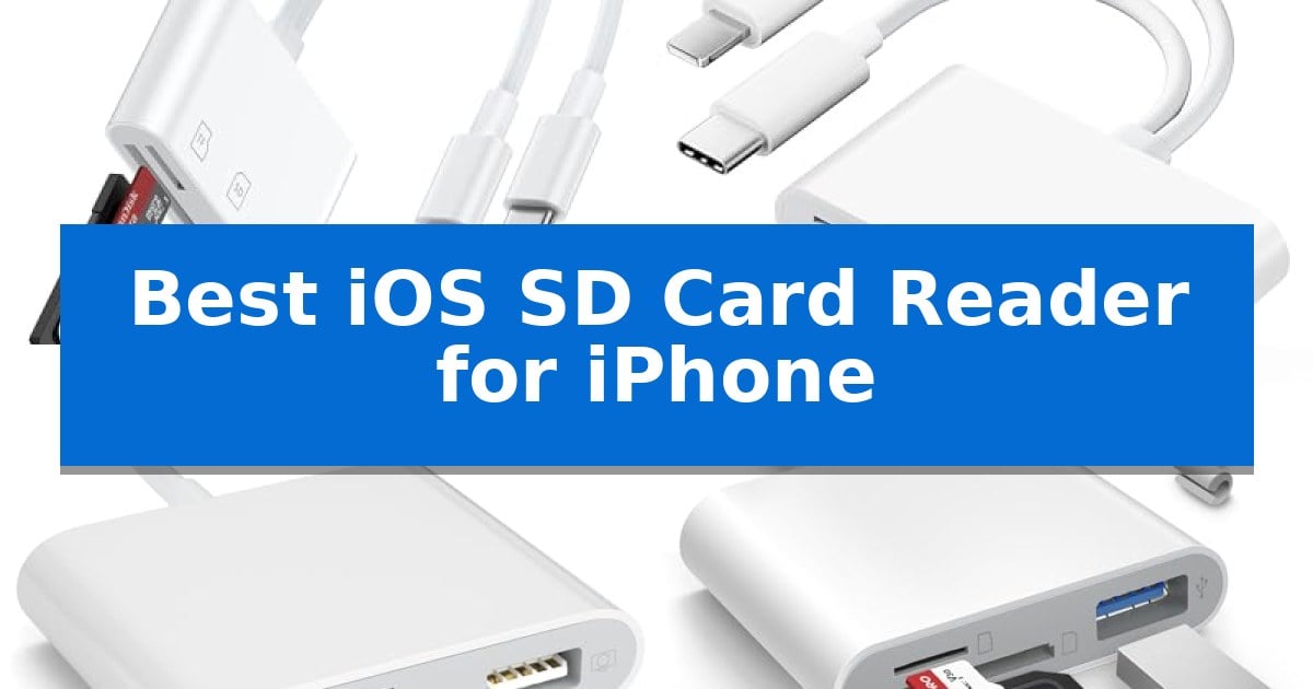 Best iOS SD Card Reader for iPhone