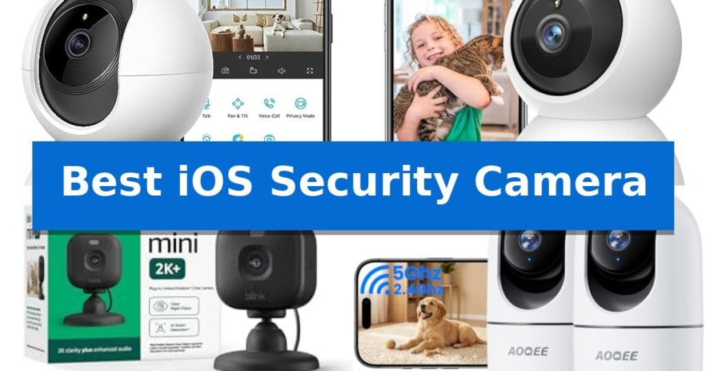 Best iOS Security Camera