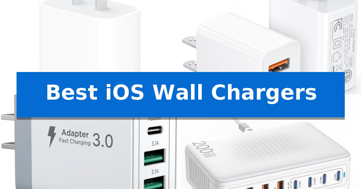 Best iOS Wall Chargers