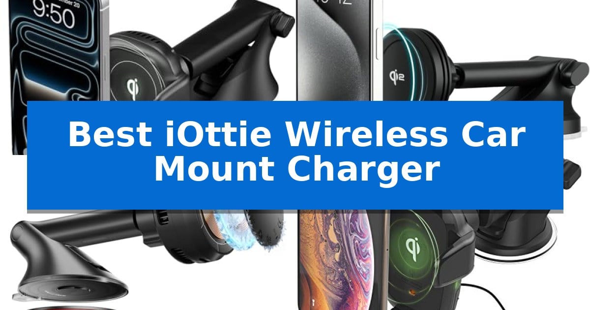 Best iOttie Wireless Car Mount Charger
