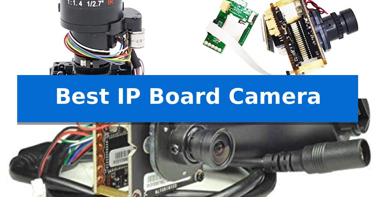 Best IP Board Camera