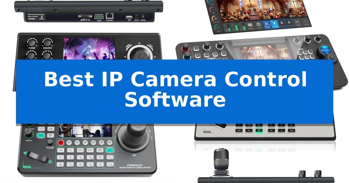Best IP Camera Control Software