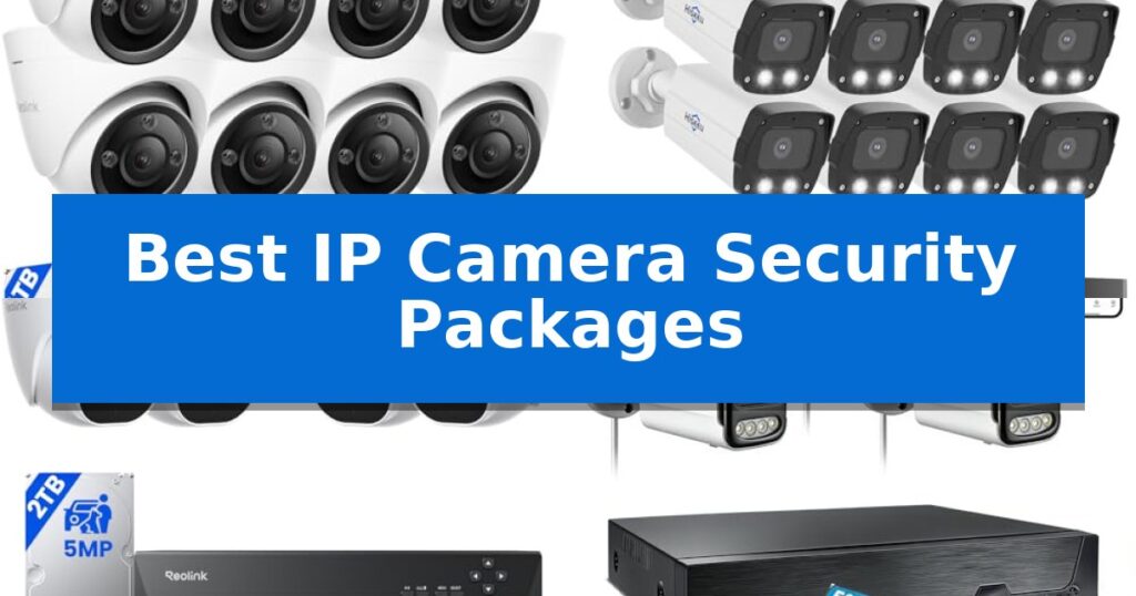 Best IP Camera Security Packages