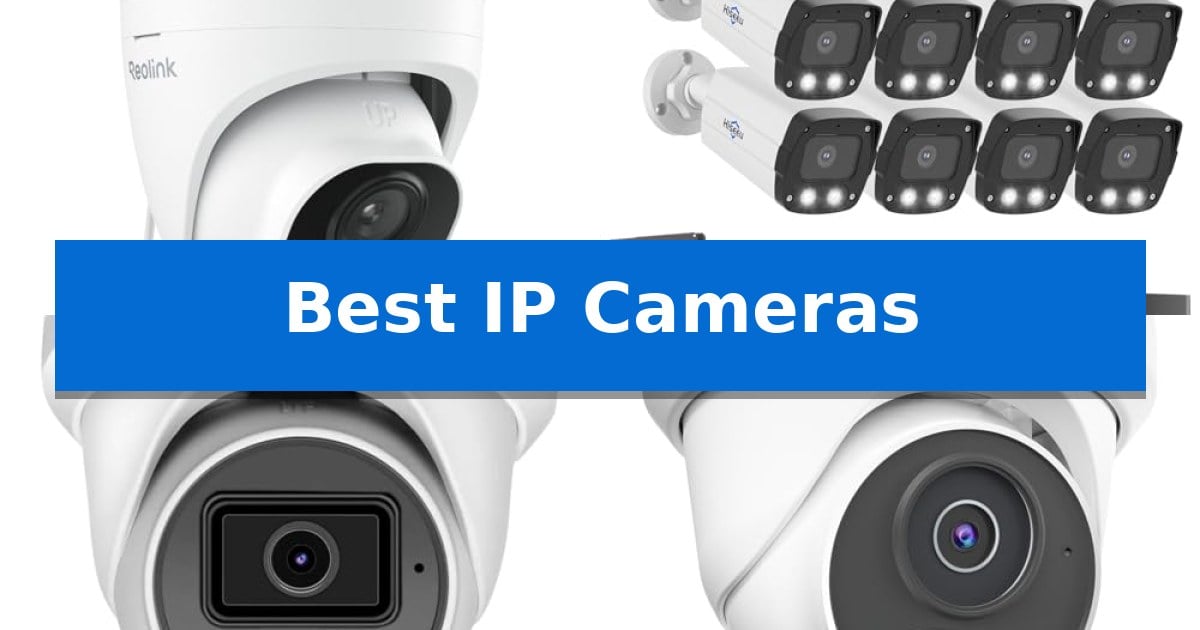 Best IP Cameras