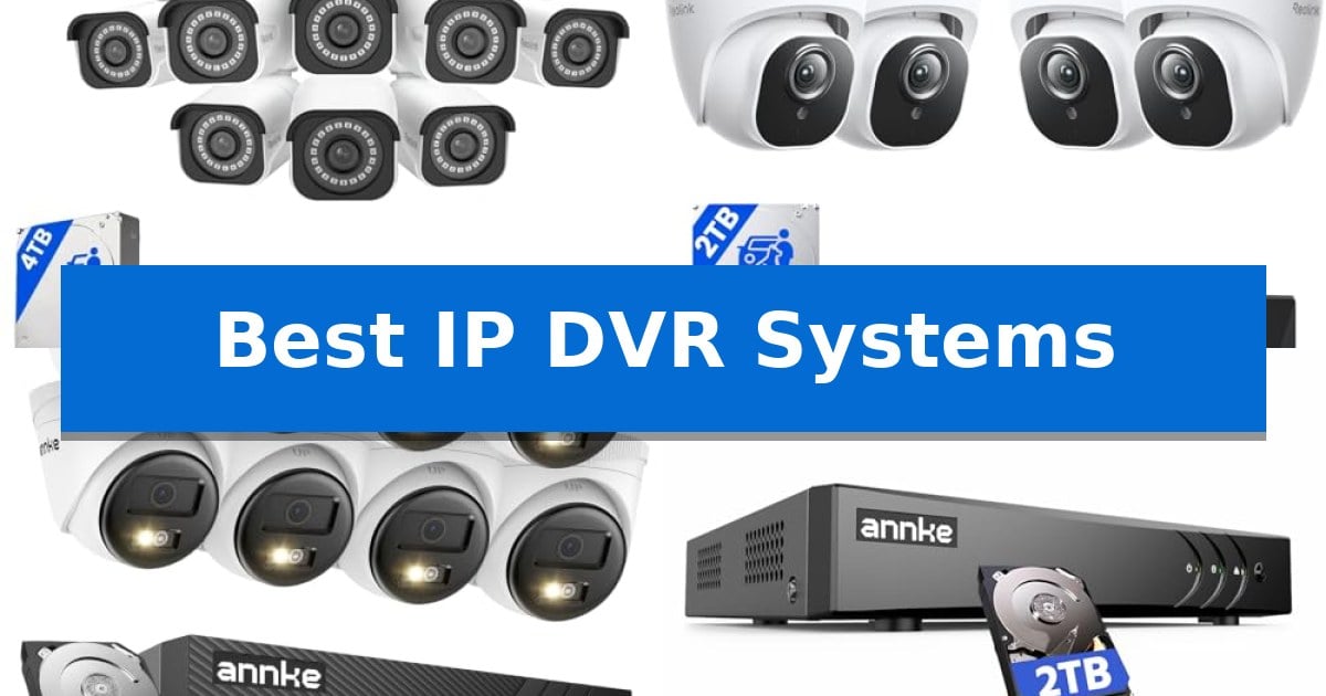 Best IP DVR Systems