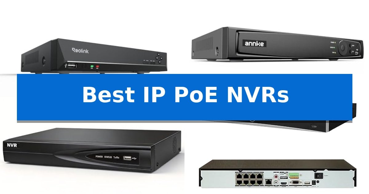 Best IP PoE NVRs