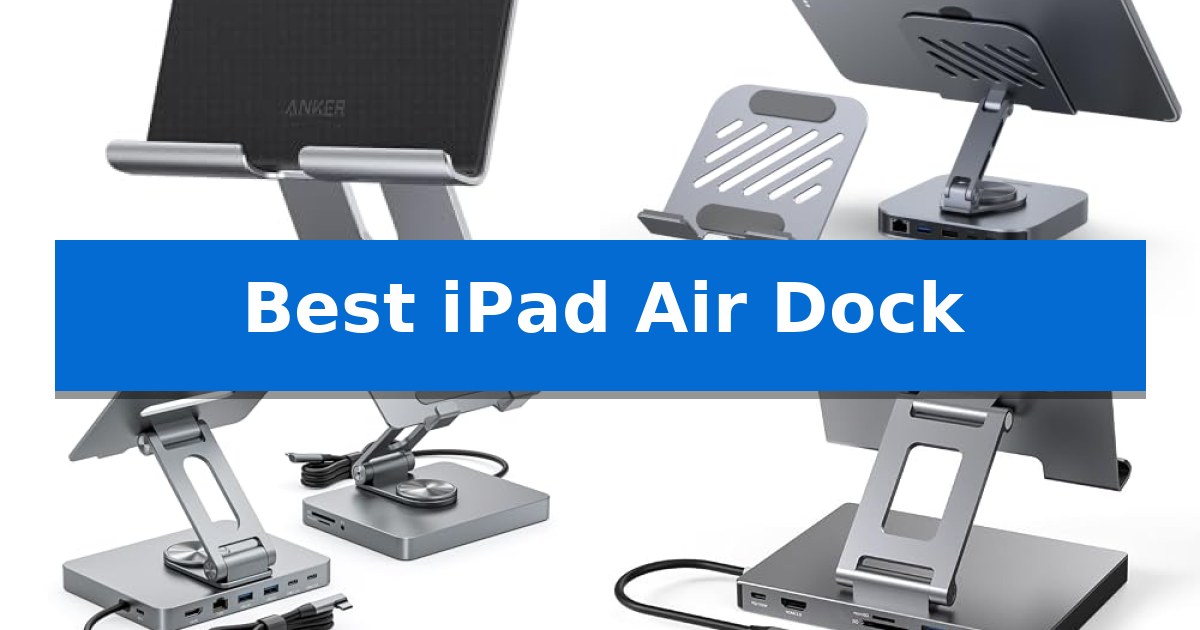 Best iPad Air Dock