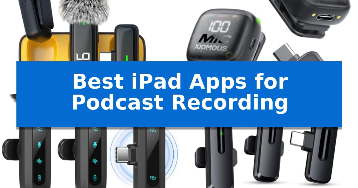 Best iPad Apps for Podcast Recording