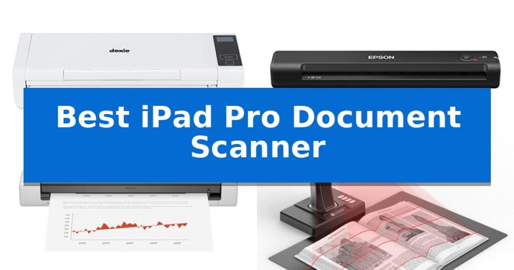 Best iPad Pro Document Scanner