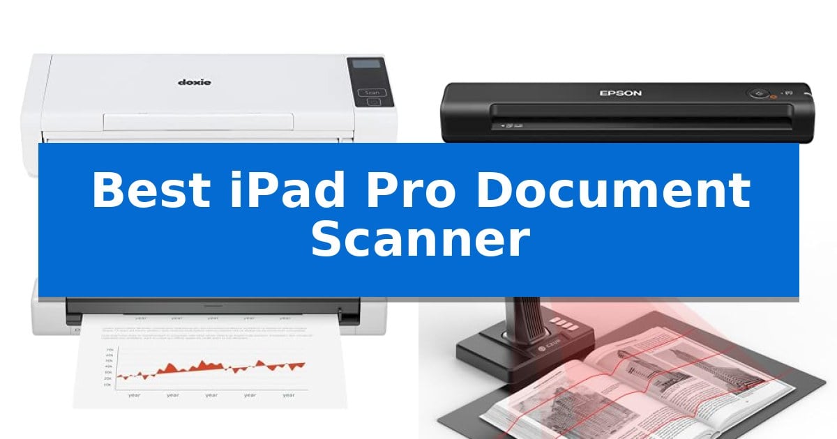 Best iPad Pro Document Scanner