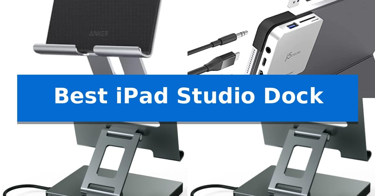 Best iPad Studio Dock