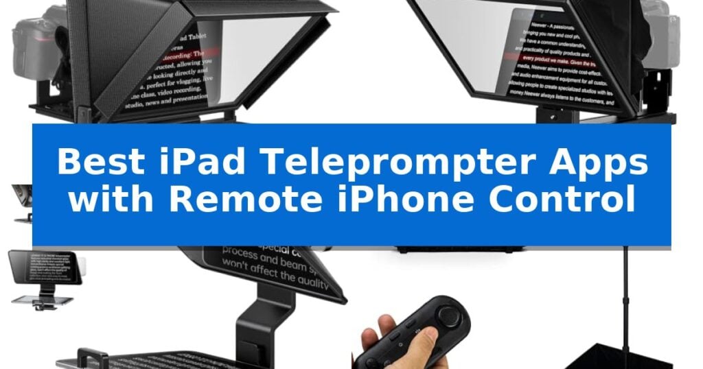 Best iPad Teleprompter Apps with Remote iPhone Control