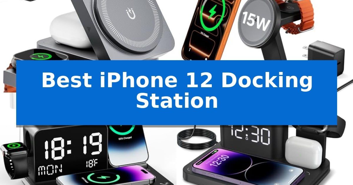Best iPhone 12 Docking Station