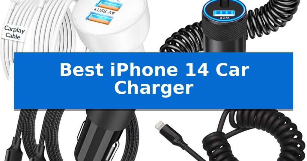 Best iPhone 14 Car Charger