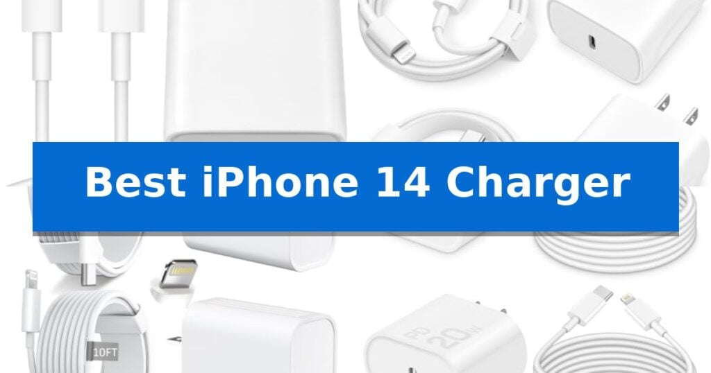 Best iPhone 14 Charger
