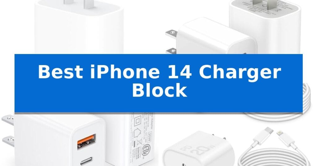 Best iPhone 14 Charger Block