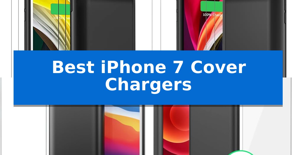 Best iPhone 7 Cover Chargers
